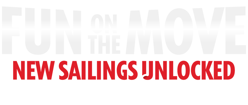 new sailings unlocked